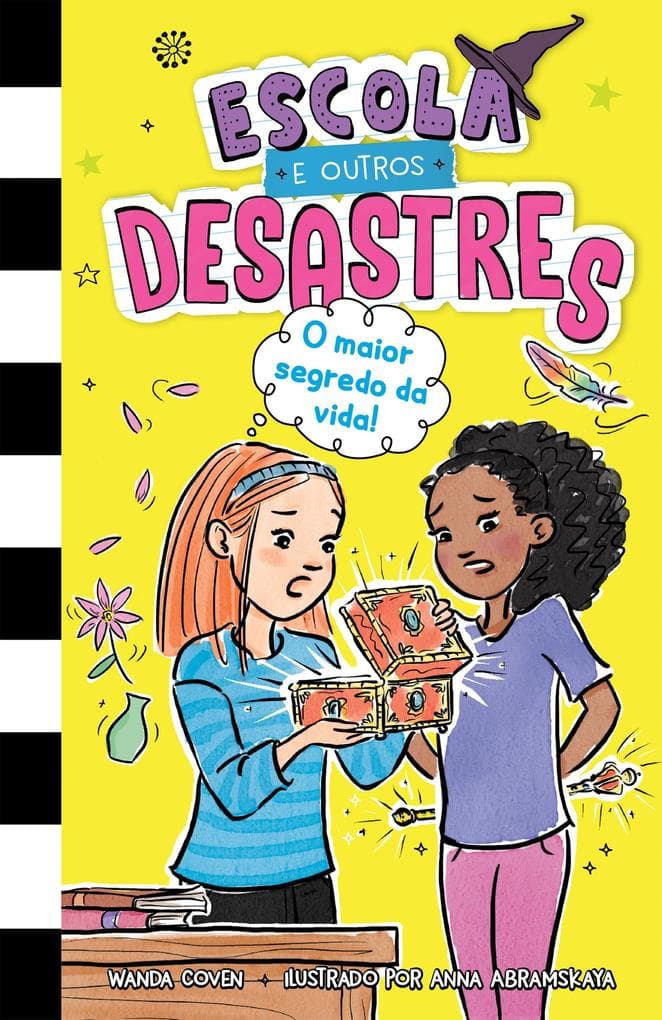 Escola e outros desastres, Livro 3: O maior segredo da vida! - Para leitoras de "Diário de uma garota nada popular" e "Diário de um banana"
