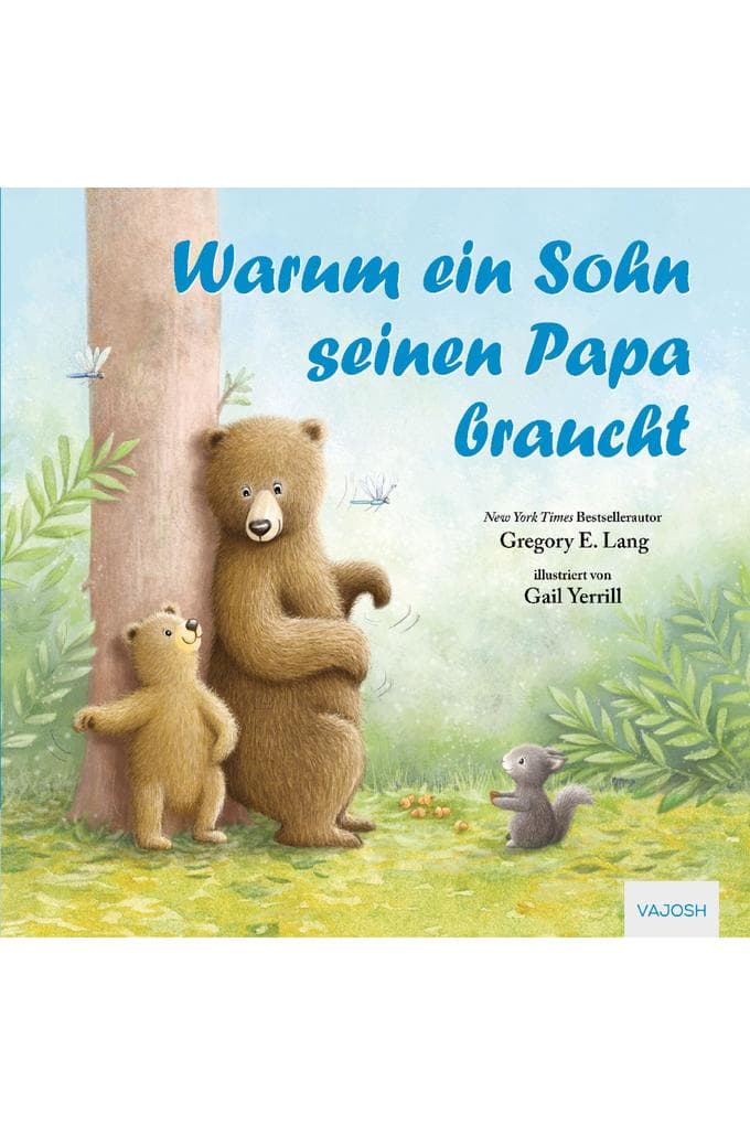 Warum ein Sohn seinen Papa braucht