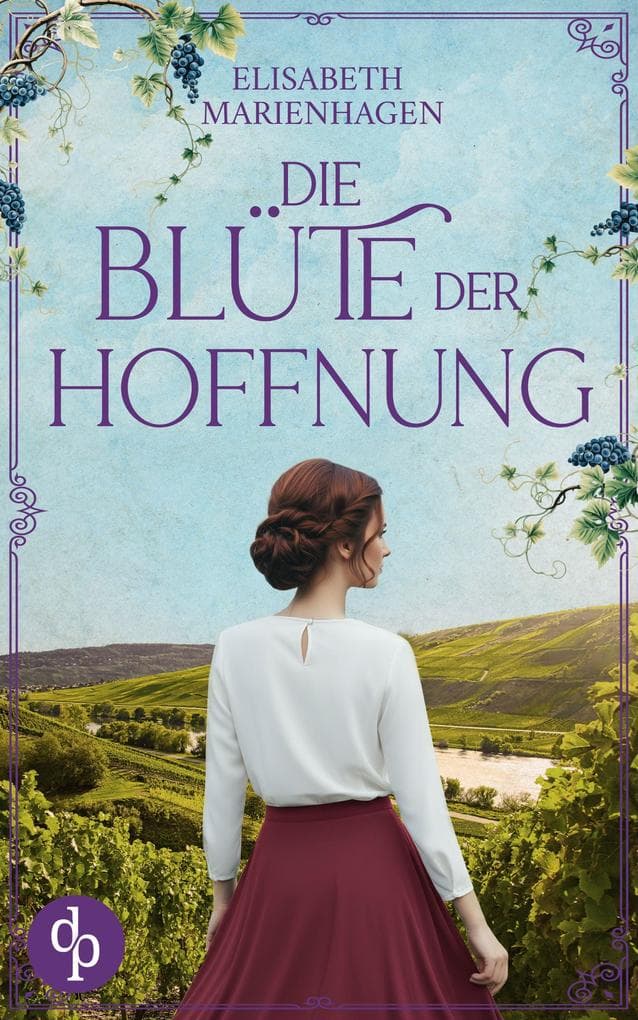 Die Blüte der Hoffnung | Ein bewegender historischer Liebesroman aus der Zeit des Aufbruchs