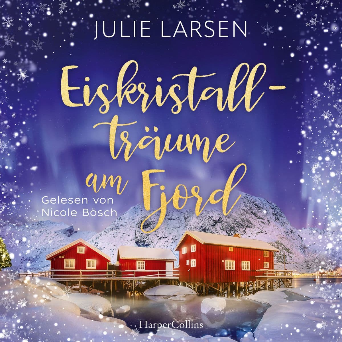 Eiskristallträume am Fjord: Roman | Cosy Winter-Romance | Perfekt für gemütliche Stunden | Für Fans von Frieda Lamberti und Tanja Janz