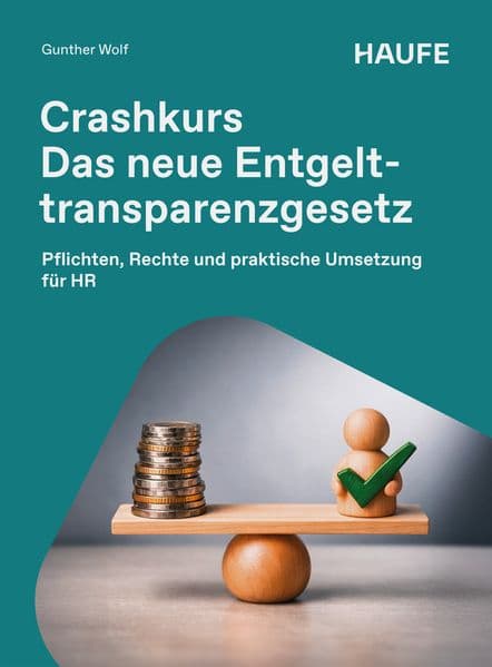 Crashkurs Das neue Entgelttransparenzgesetz