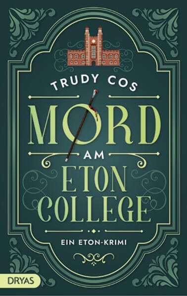 Mord am Eton College: Ein Eton Krimi