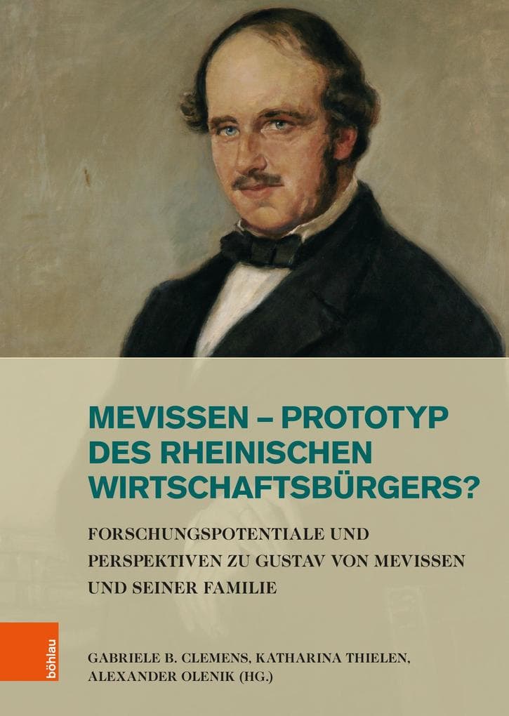 Mevissen - Prototyp des rheinischen Wirtschaftsbürgers?