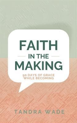 Faith In The Making