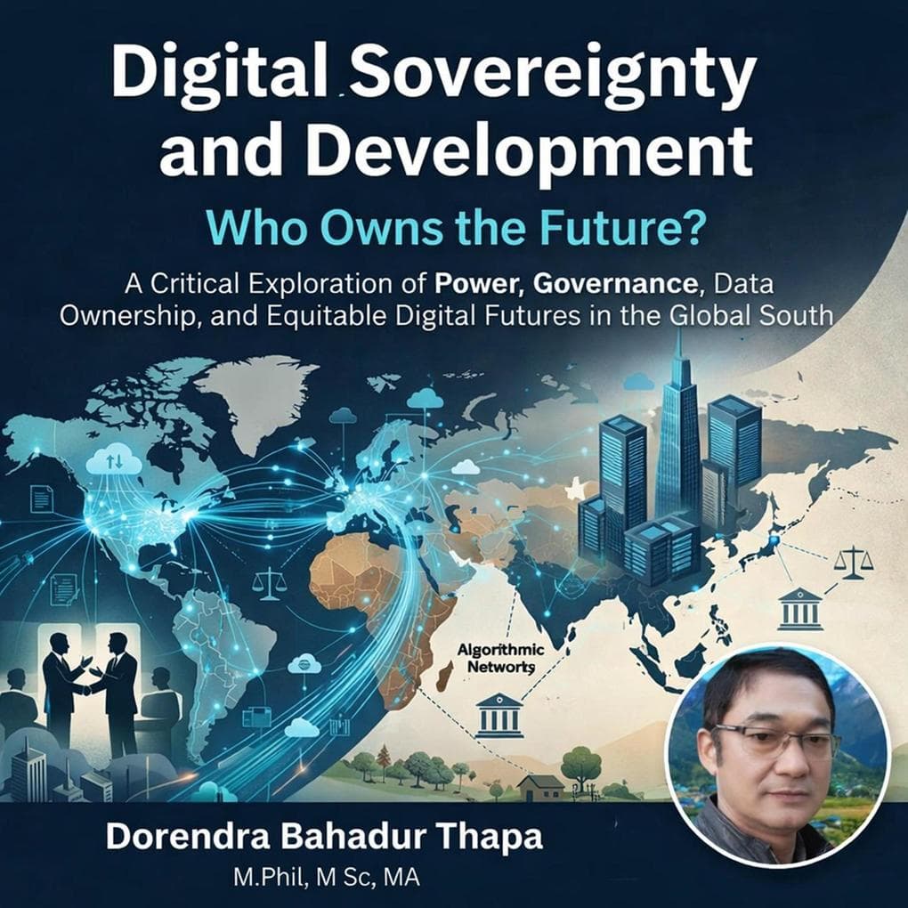 Digital Sovereignty and Development Who Owns the Future?