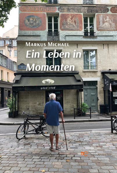 EIN LEBEN IN MOMENTEN