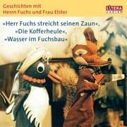 Geschichten mit Herrn Fuchs und Frau Elster 3