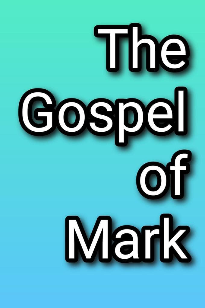 The Gospel of Mark