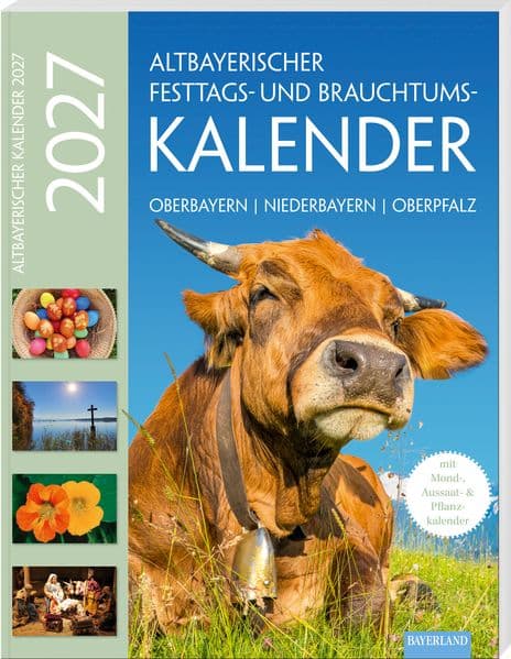 Altbayerischer Festtags- und Brauchtumskalender 2027