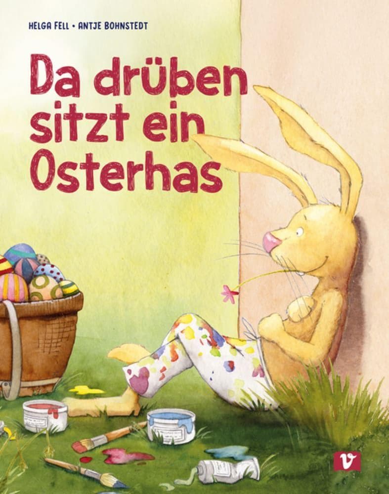 Da drüben sitzt ein Osterhas'. Bilderbuch: Lustiges Kinderbuch zum Osterfest: Reimgeschichte für Kindergartenkinder über einen großzügigen Hasen. Bilderbuch zum Zahlen lernen mit Kindern ab 3 Jahren
