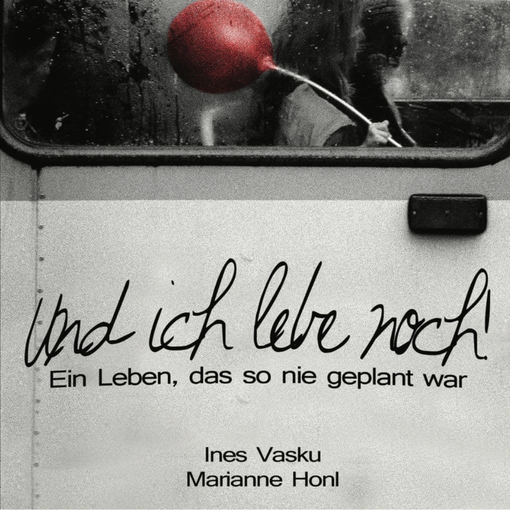 "Und ich lebe noch!"