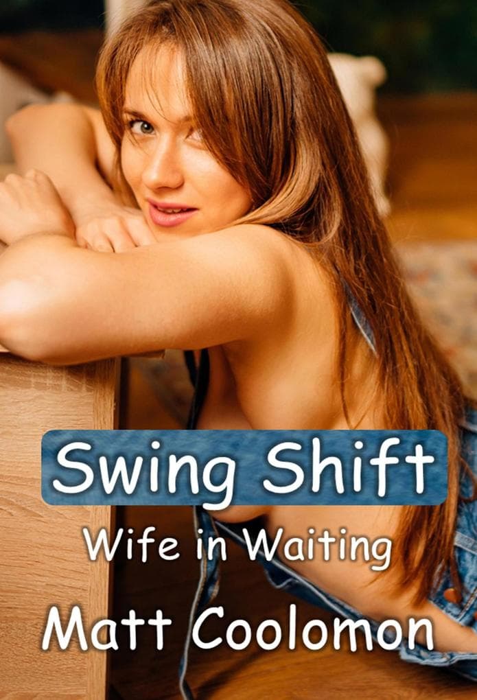 Swing Shift: Wife in Waiting
