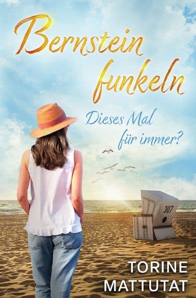 Dieses Mal für immer? Ein Ostseeroman : Der emotionsgeladene Auftakt zur Bernsteinfunkeln-Reihe