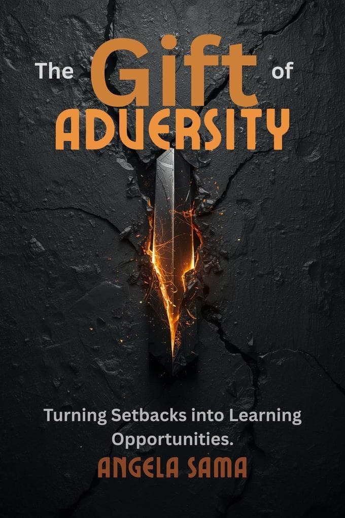 The Gift of Adversity