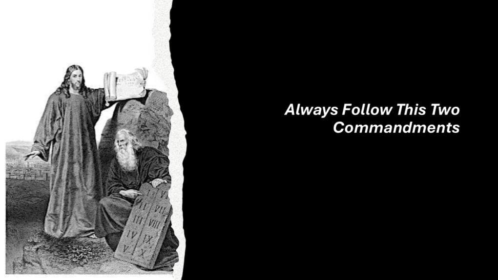 Always Follow This Two Commandments