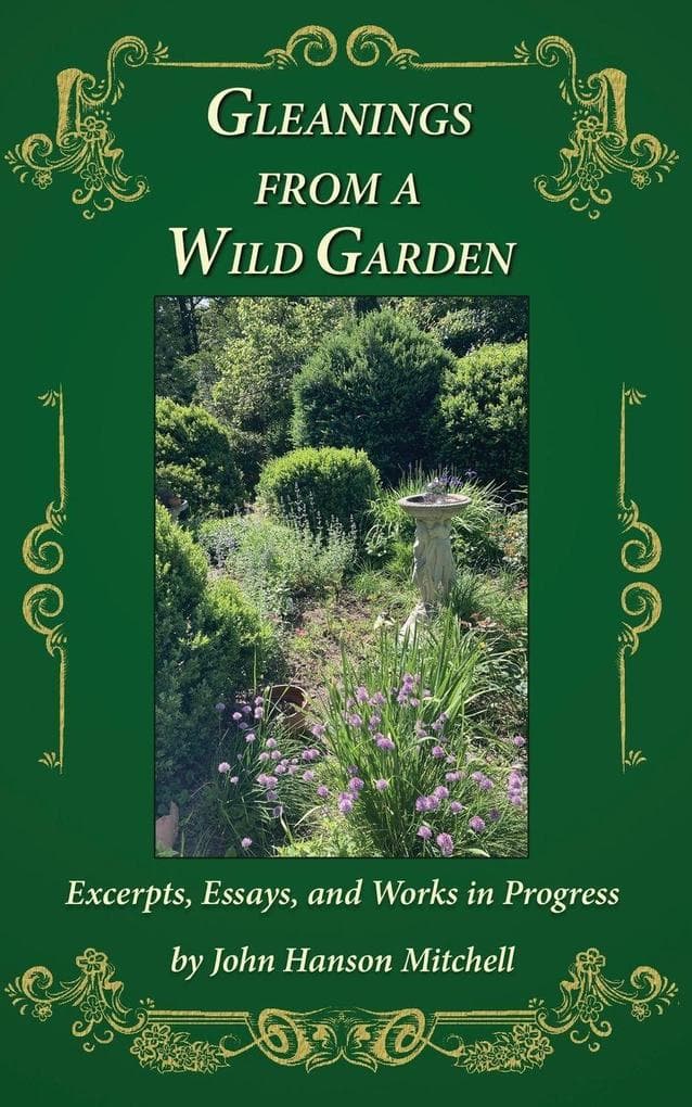 Gleanings from a Wild Garden