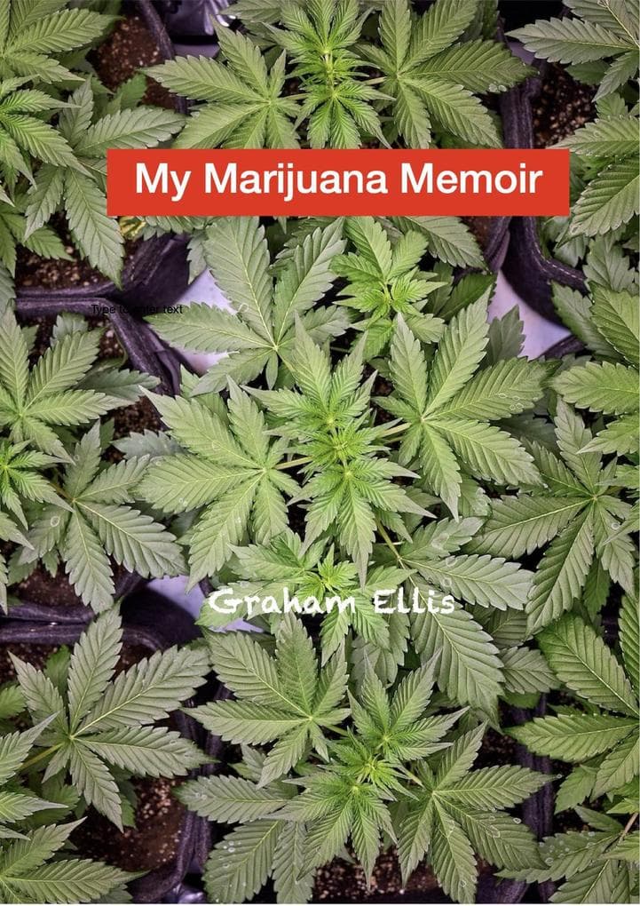 My Marijuana Memoir