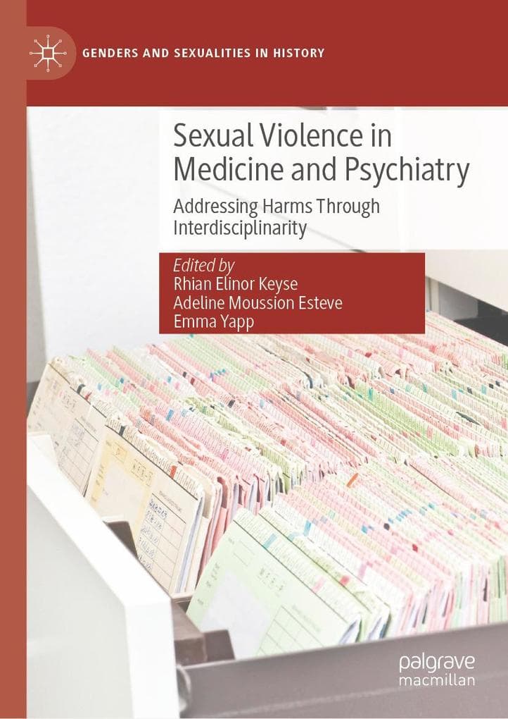 Sexual Violence in Medicine and Psychiatry