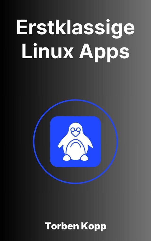 Erstklassige Linux Apps