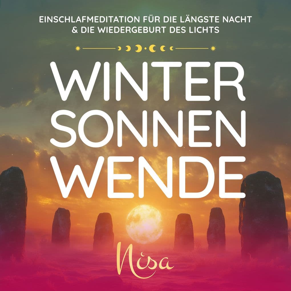 Wintersonnenwende: Einschlafmeditation für die längste Nacht & die Wiedergeburt des Lichts