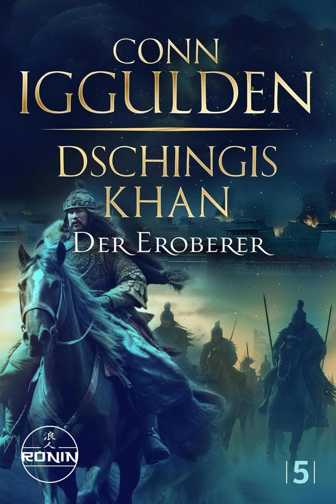 Dschingis Khan - Der Eroberer