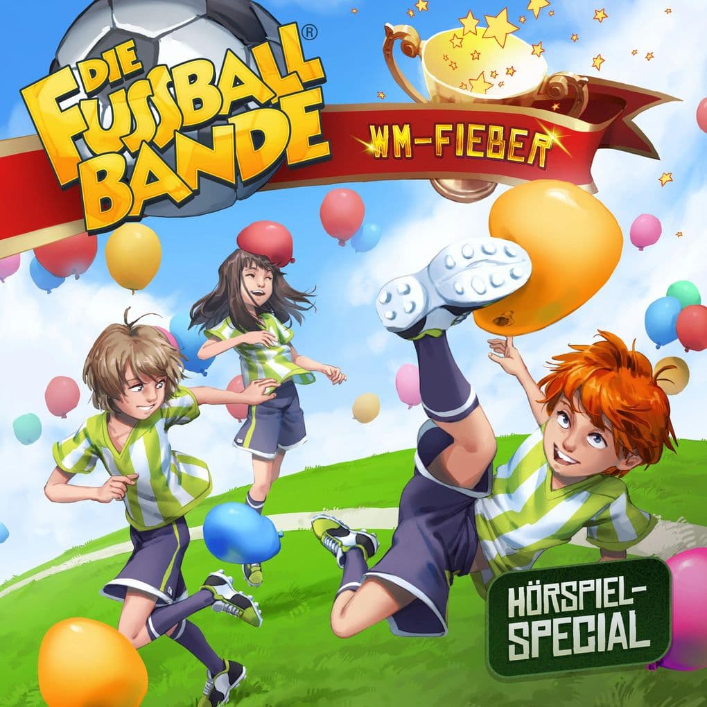Die Fussballbande, WM-Fieber (Hörspiel-Special)