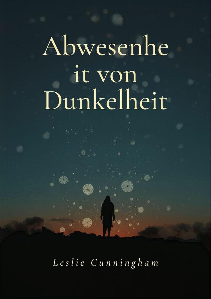 Abwesenheit von Dunkelheit