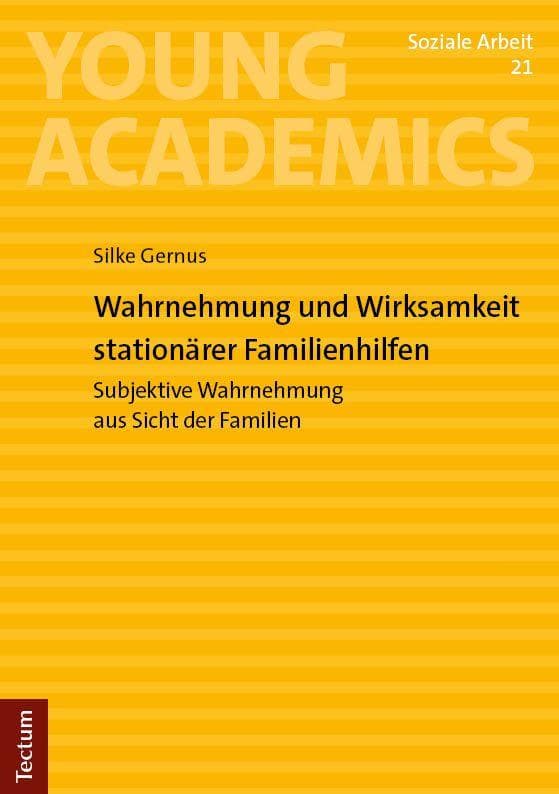Wahrnehmung und Wirksamkeit stationärer Familienhilfen
