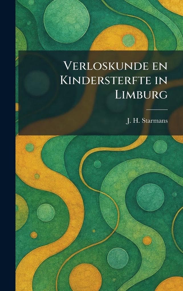 Verloskunde en Kindersterfte in Limburg