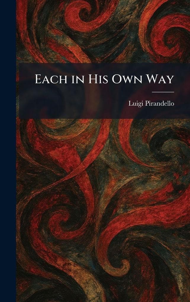 Each in His Own Way