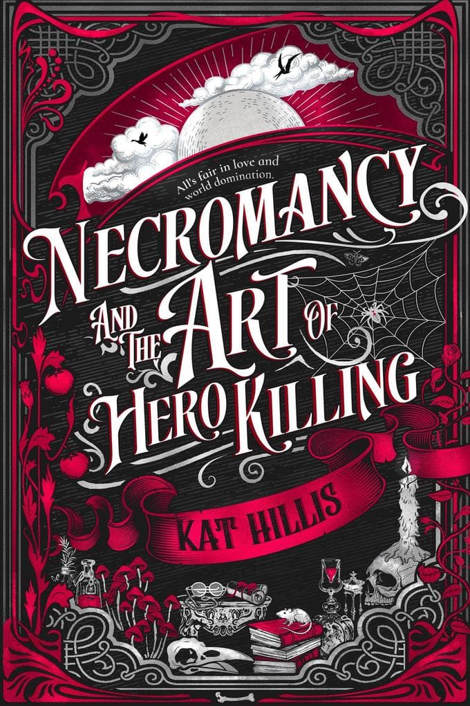 Necromancy and the Art of Hero Killing