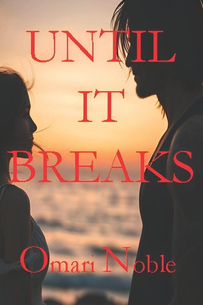 Until It Breaks