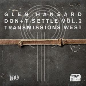 Don't Settle (Vol. 2 - Transmissions West)