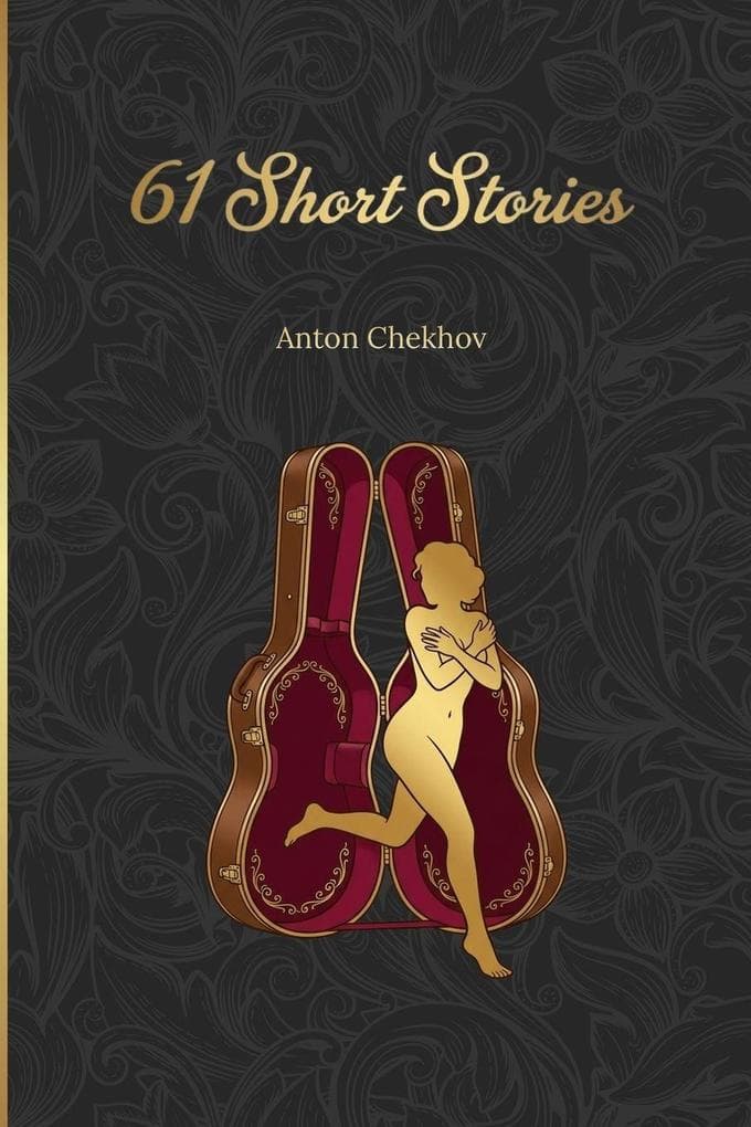 Sixty-One Short Stories by Anton Chekhov