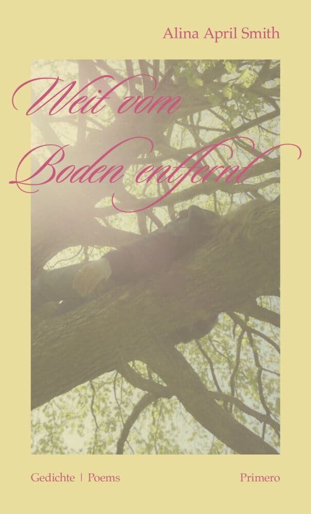 Weit vom Boden entfernt: Gedichte - Poems