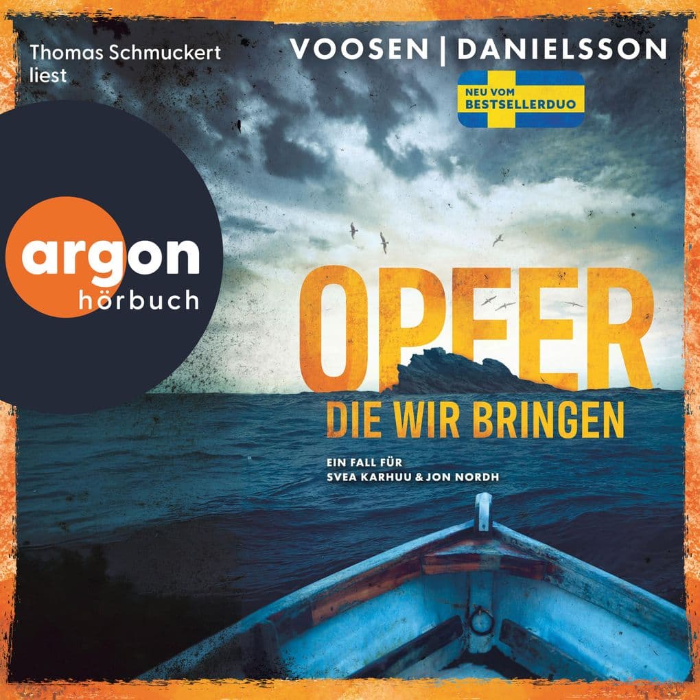 Opfer, die wir bringen - Ein Fall für Svea Karhuu & Jon Nordh