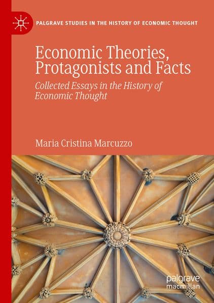 Economic Theories, Protagonists and Facts