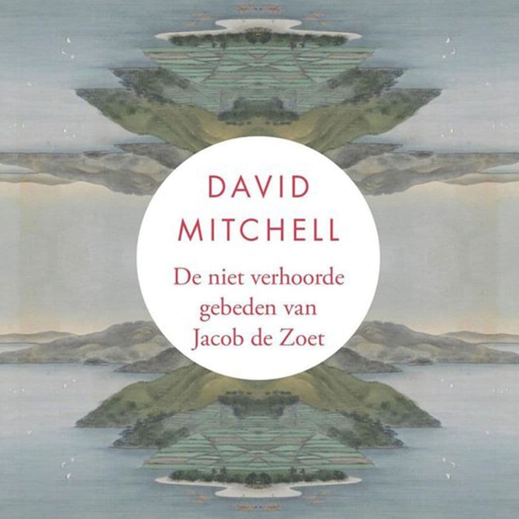 De niet verhoorde gebeden van Jacob de Zoet