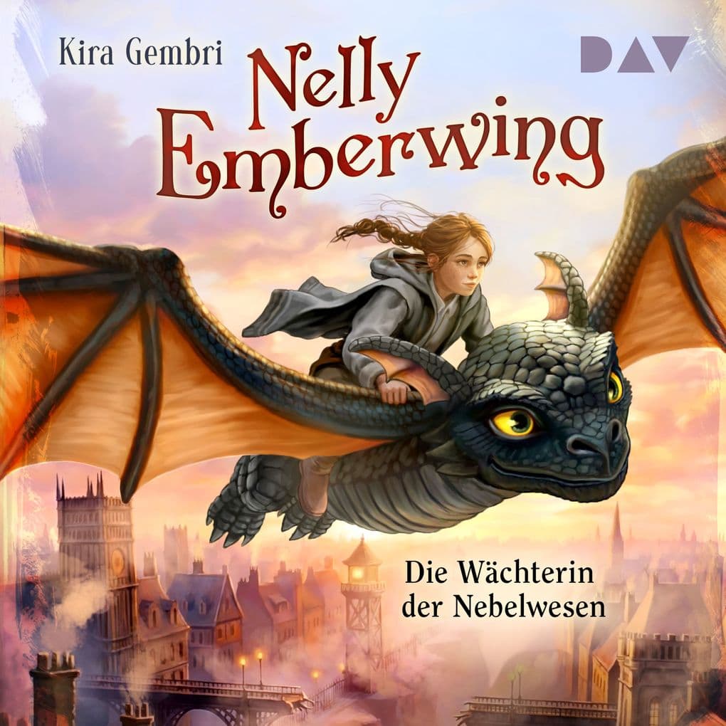 Nelly Emberwing Teil 2: Die Wächterin der Nebelwesen