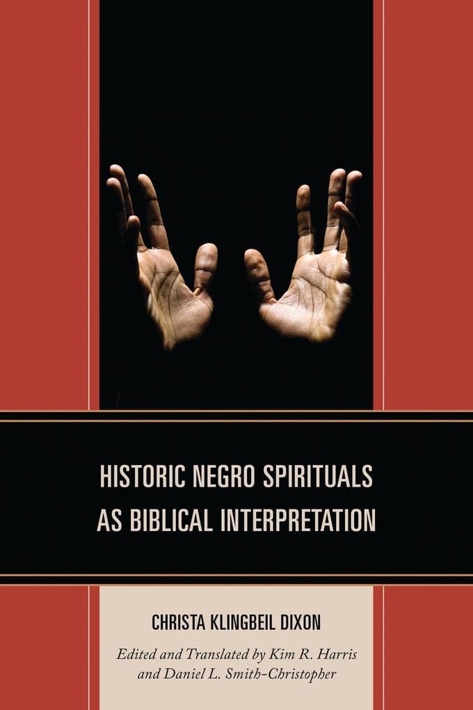 Historic Negro Spirituals as Biblical Interpretation