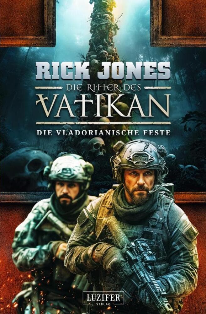 DIE VLADORIANISCHE FESTE (Die Ritter des Vatikan 22)