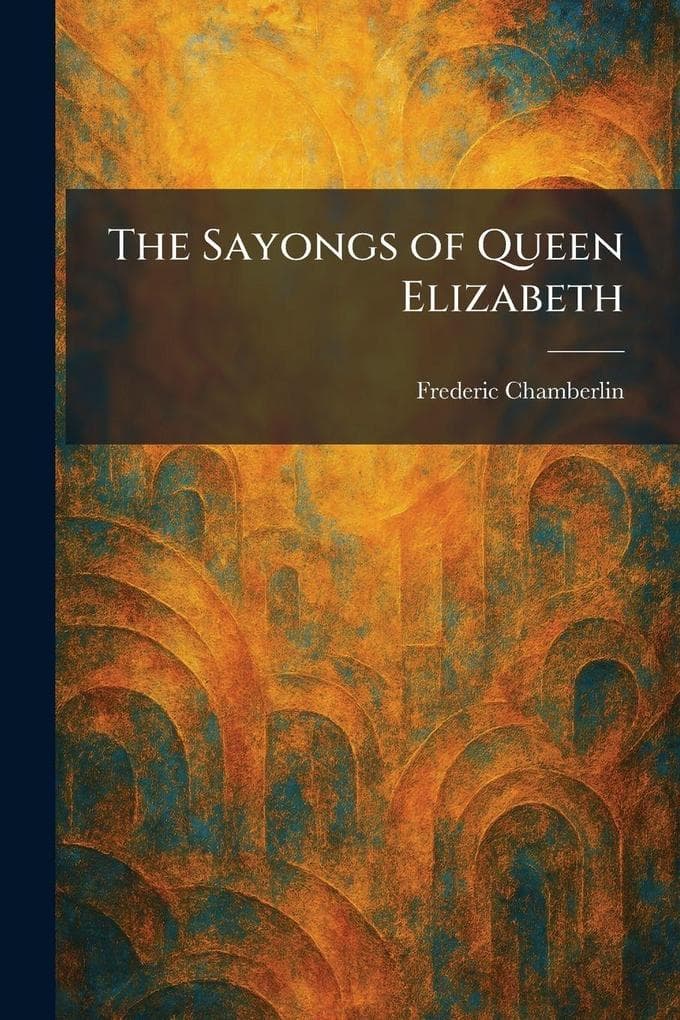 The Sayongs of Queen Elizabeth