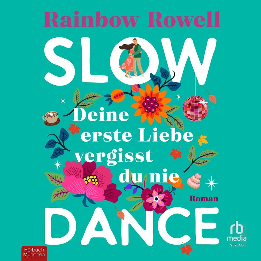 Slow Dance: Deine erste Liebe vergisst du nie