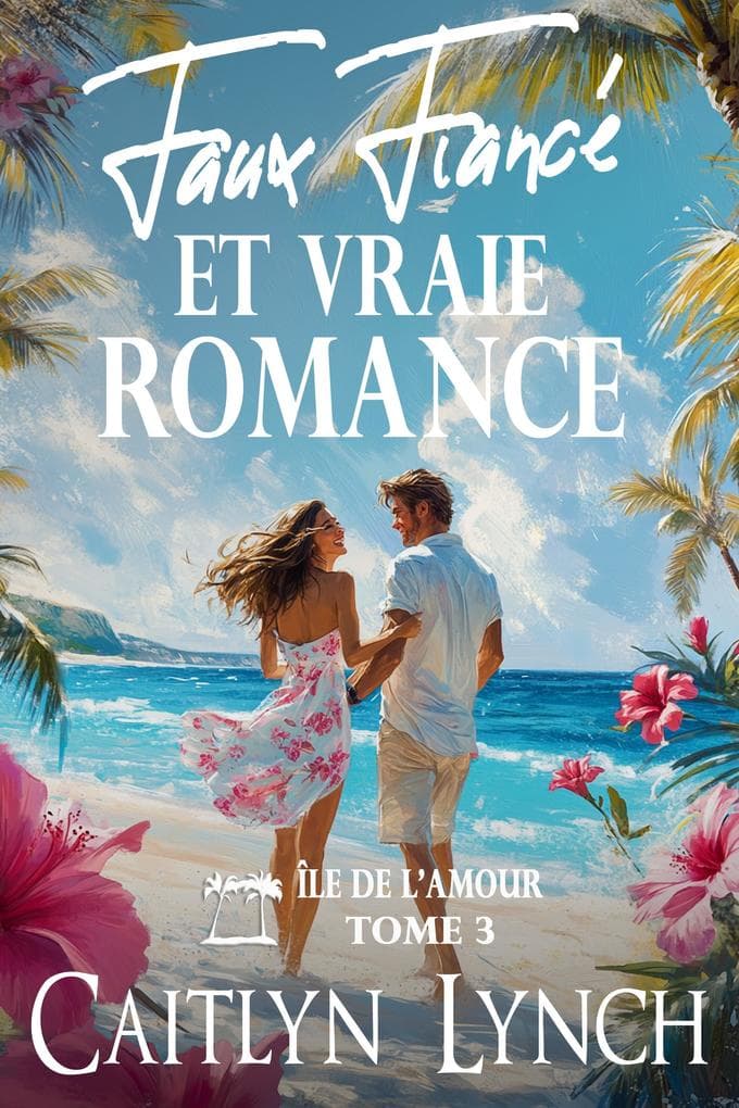 Faux Fiancé et Vraie Romance