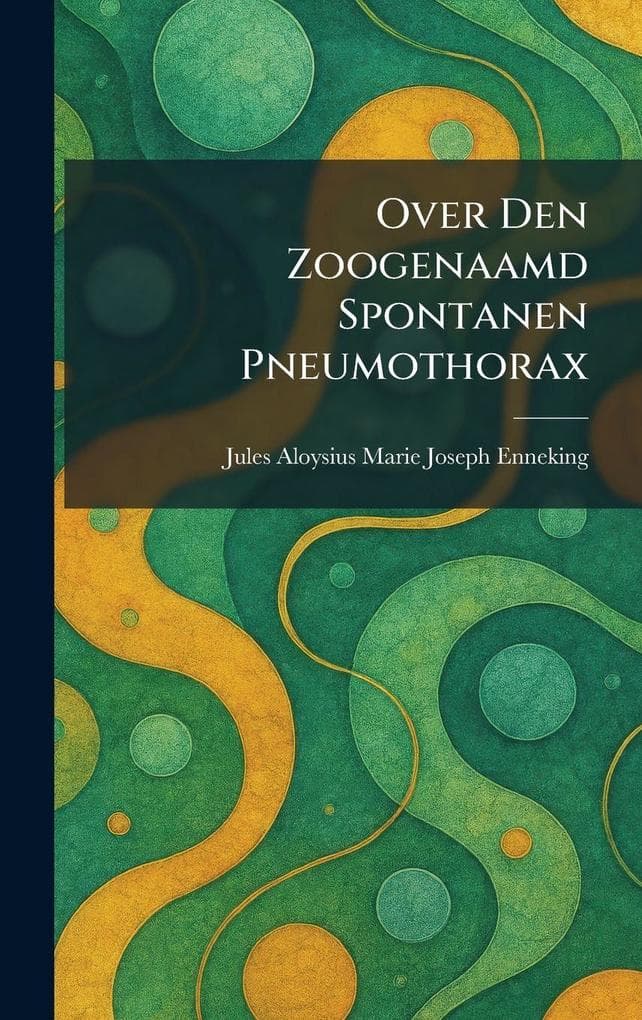 Over Den Zoogenaamd Spontanen Pneumothorax
