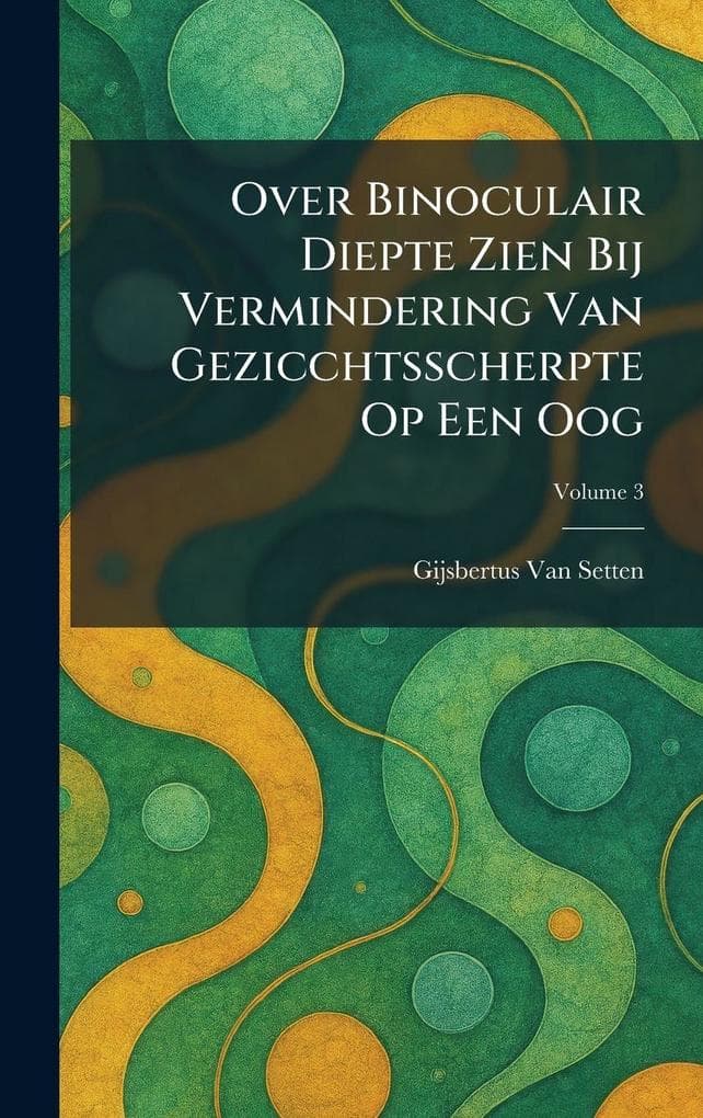 Over Binoculair Diepte Zien Bij Vermindering Van Gezicchtsscherpte Op Een Oog