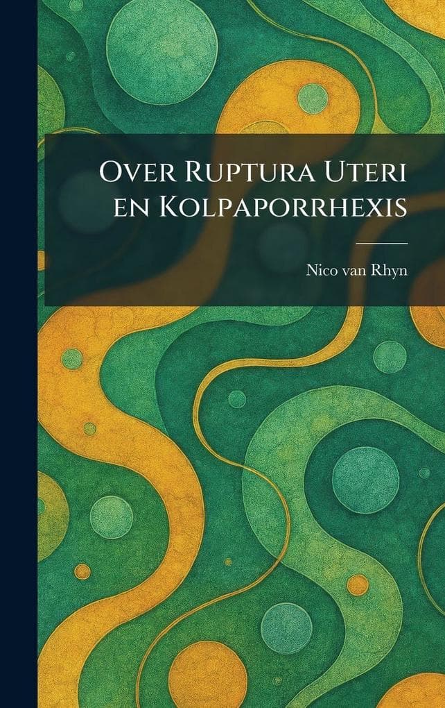 Over Ruptura Uteri en Kolpaporrhexis