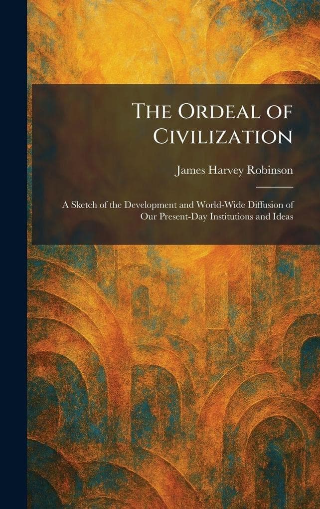 The Ordeal of Civilization