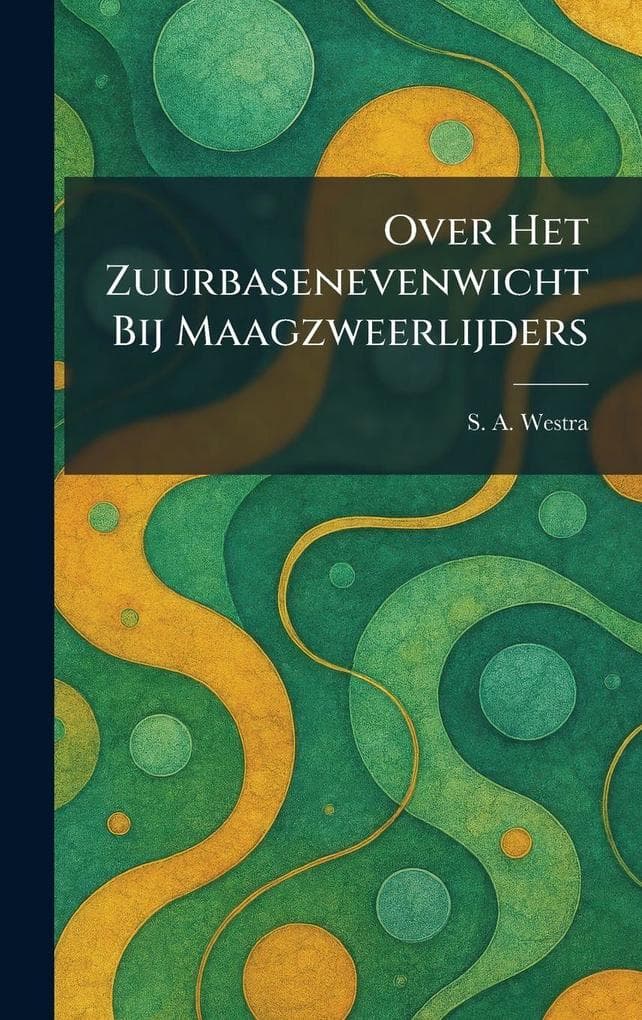 Over Het Zuurbasenevenwicht Bij Maagzweerlijders