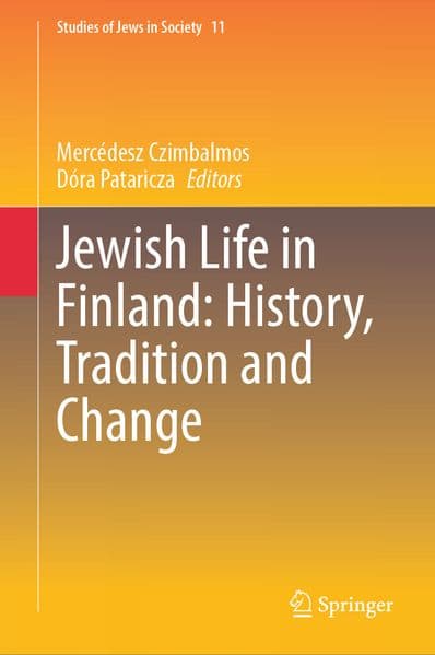 Jewish Life in Finland: History, Tradition and Change